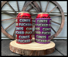 Load image into Gallery viewer, CUNTS FUCKED STUBBY HOLDER

