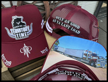 Load image into Gallery viewer, TERRITORY TIME &quot;Only As Good As Ya Last Load&quot; HAT
